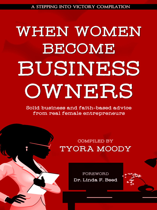 Title details for When Women Become Business Owners by Tyora Moody - Available